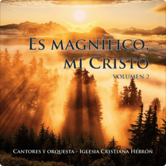 Es Magnífico, Mi Cristo - Vol. 02 - CD