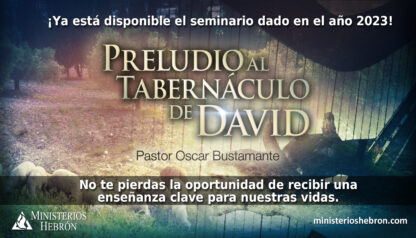 Preludio al Tabernáculo de David